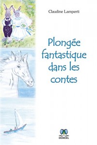 Plongée fantastique dans les contes