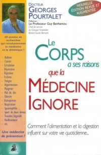Le corps a ses raisons que la médecine ignore. Edition 2001