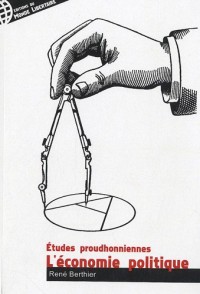 L'économie politique - études proudhonniennes