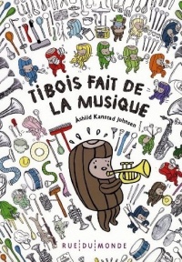 Tibois fait de la musique
