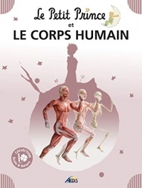 07 - LE PETIT PRINCE ET LE CORPS HUMAIN