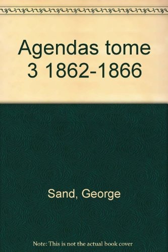 Agendas, tome 3 : 1862-1866