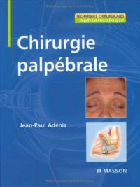 Chirurgie palpébrale (Ancien prix éditeur : 129 euros)