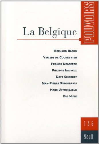 Pouvoirs, N° 136 : La Belgique