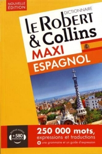 Dictionnaire Le Robert & Collins Maxi Espagnol - Nouvelle Édition