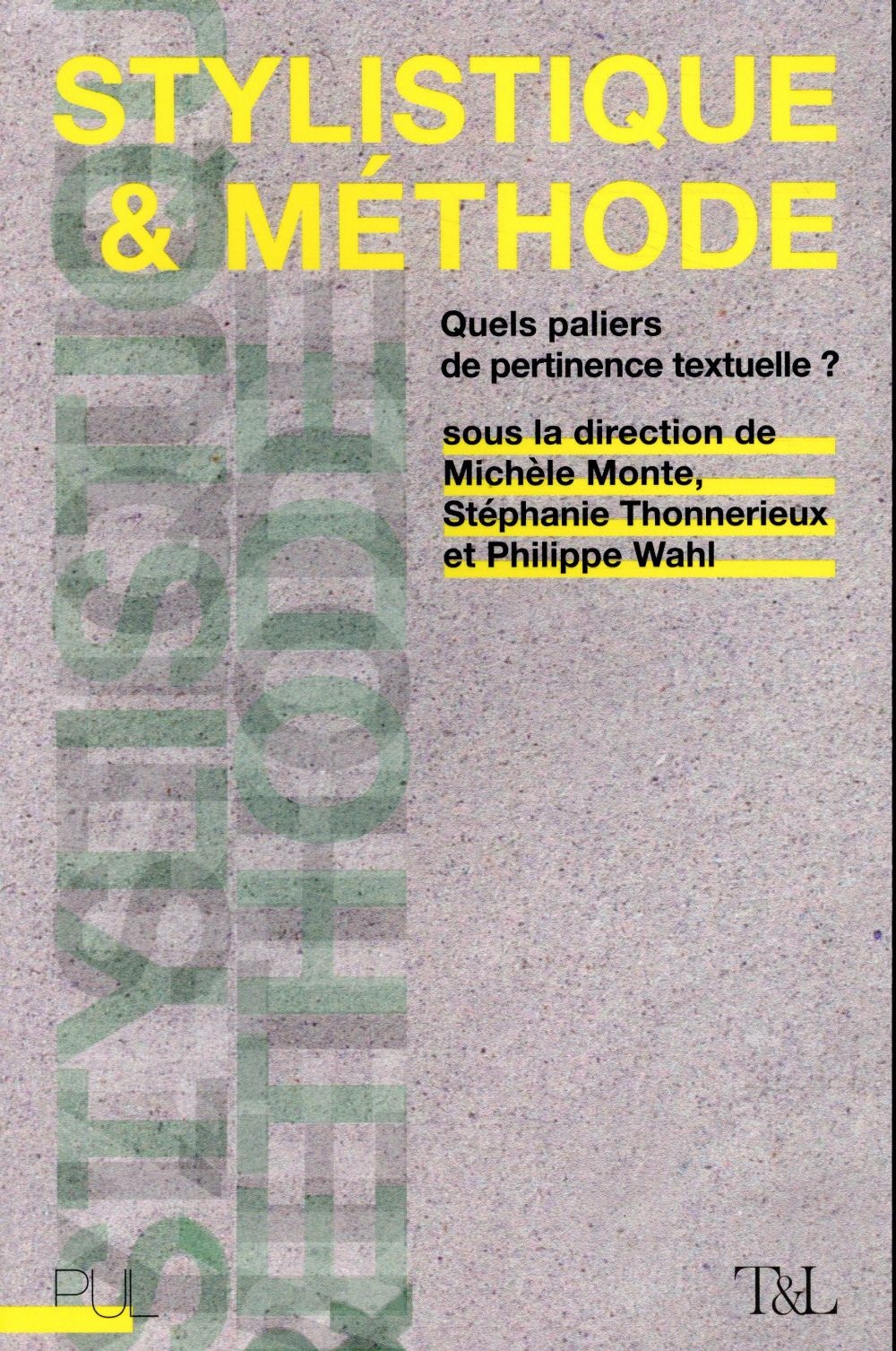 Stylistique et méthode : Quels paliers de pertinence textuelle ?