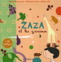 Zaza et les zanimos - Livre + CD