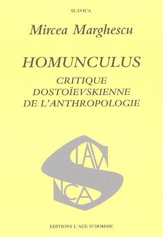 Homunculus : Critique dostoïevskienne de l'anthropologie