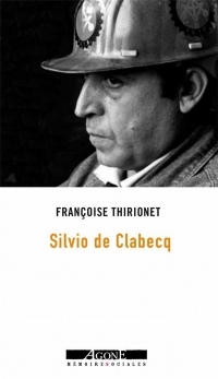 Moi, Silvio de Clabecq, militant ouvrier