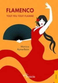 Flamenco: Tout feu tout flamme