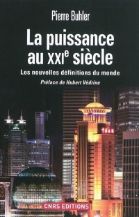 Puissance au XXIè siècle. Les nouvelles définitions du monde