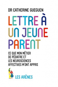 Lettre à un jeune parent