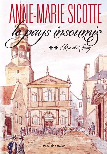 Le Pays Insoumis V. 02 Rue du Sang