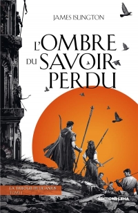 The Licanius Trilogy, tome 1. L Ombre du savoir perdu