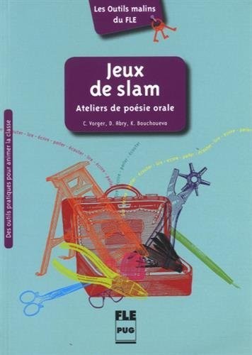 Jeux de slam : Ateliers de poésie orale