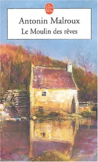 Le Moulin des rêves