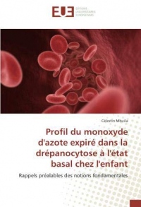 Profil du monoxyde d'azote expiré: dans la drépanocytose à l'état basal chez l'enfant. Rappels préalables des notions fondamentales
