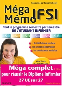 Méga Mémo IFSI: Tout le programme semestre par semestre de l’étudiant infirmier (Hors collection)
