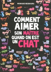 Comment aimer son maitre quand on est un chat