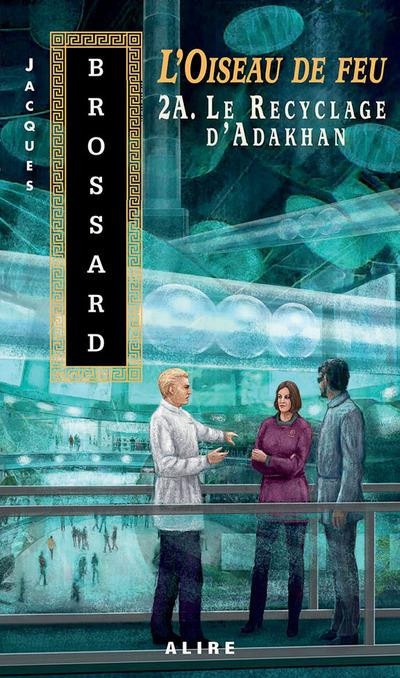Le recyclage d'Adakhan - L'oiseau de feu 2A (2)
