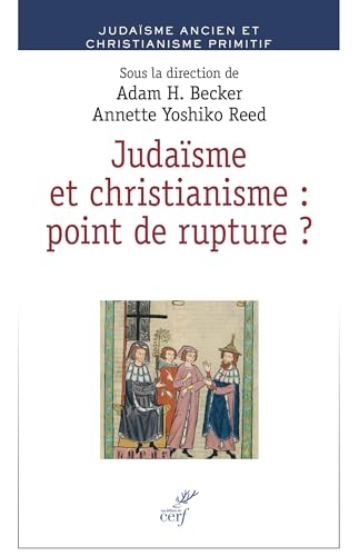 Judaïsme et christianisme : point de rupture ?