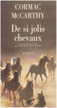 La trilogie des confins, Tome 1 : De si jolis chevaux