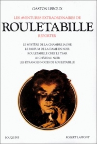 Les Aventures extraordinaires de Rouletabille, tome 1