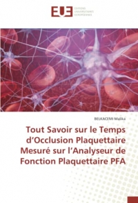 Tout Savoir sur le Temps d’Occlusion Plaquettaire Mesuré sur l’Analyseur de Fonction Plaquettaire PFA