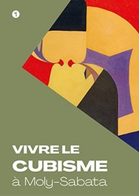 Vivre le cubisme à Moly-Sabata
