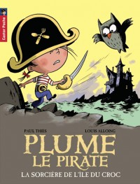 Plume le pirate, Tome 13 : La sorcière de l'île du Croc