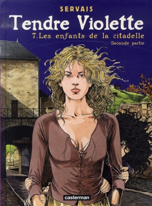 Tendre Violette, Tome 7 : Les enfants de la Citadelle : Seconde partie