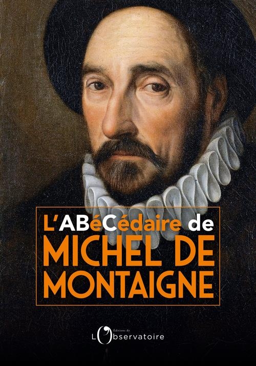 L'ABECEDAIRE DE MONTAIGNE