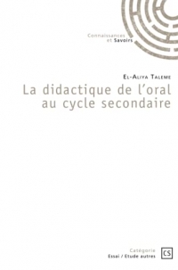 La didactique de l'oral au cycle secondaire