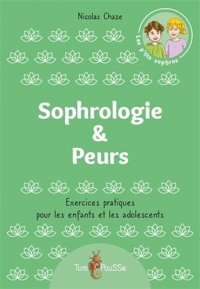 Sophrologie &amp. peurs