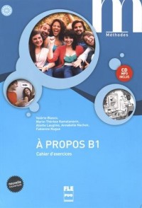 A propos B1 : Cahier d'exercices (1CD audio MP3)