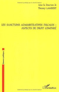 Les sanctions administratives fiscales : aspects de droit comparé