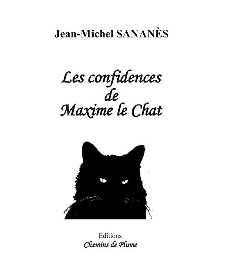 Les confidences de Maxime le Chat