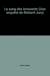 Le sang des innocents (Une enquête de Richard Jury)