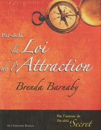 Par-delà la loi de l'Attraction