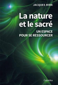 La nature et le sacré : Un espace pour se ressourcer