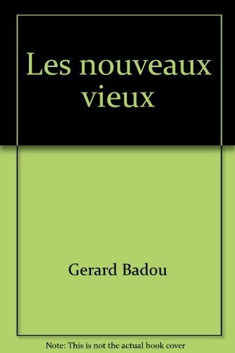 Les nouveaux vieux