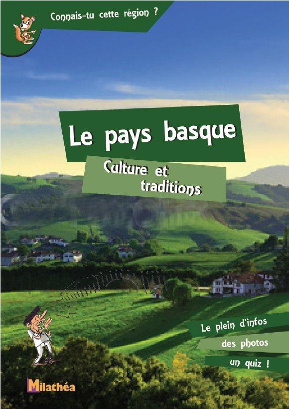 Le pays basque, culture et traditions