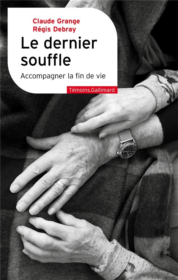 Le dernier souffle: Accompagner la fin de vie