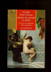 Voyage d'une femme autour du monde en 1846, ou, La vie aventureuse d'une puritaine