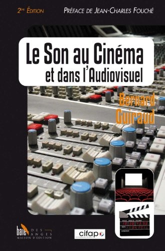 Le Son au Cinema et Dans l'Audiovisuel - 2 Eme Edition