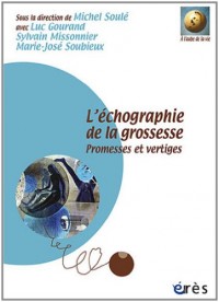 L'échographie de la grossesse : Promesses et vertiges