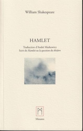 Hamlet, Suivi de Hamlet ou la question du théâtre