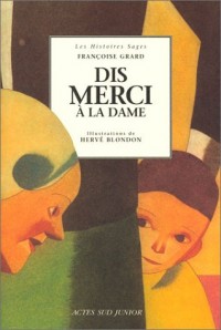 Dis Merci à la dame