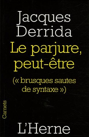 Le parjure, peut-être (Brusques sautes de syntaxe)