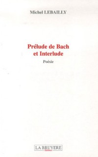 Prélude de Bach et interludes